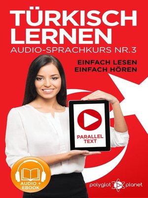cover image of Türkisch Lernen--Einfach Lesen | Einfach Hören | Paralleltext Audio-Sprachkurs Nr. 3